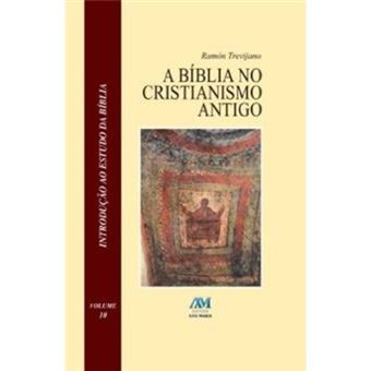 A Bíblia No Cristianismo Antigo - 1