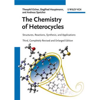 The Chemistry of Heterocycles - Structures, Reactions, Synthesis, and Applications - Paperback - 2012 - 1