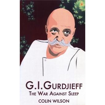 Gigurdjieff The War Against Sleep - 1
