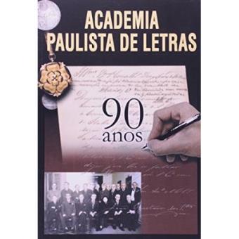 Noventa Anos De Academia Paulista De Letras - 1
