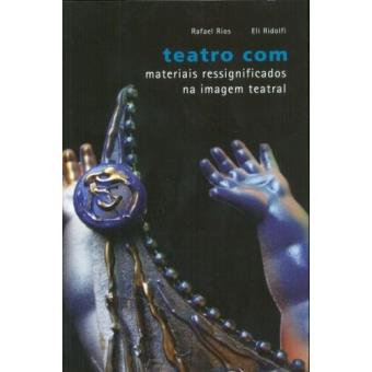 Teatro Com Materiais Ressignificados Na Imagem Teatral - 1