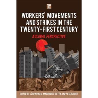 Workers' Movements And Strikes In The Twenty-First Century - 1