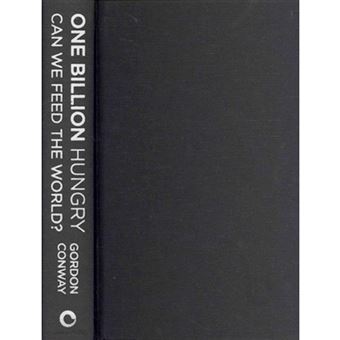 One Billion Hungry - Can We Feed the World? - Hardback - 2012 - 1