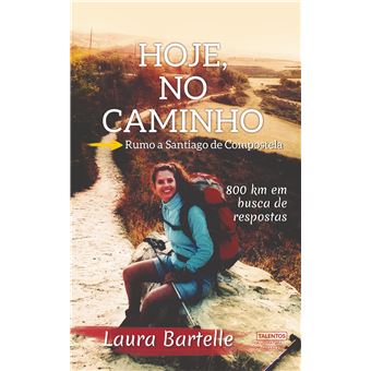 Hoje, no Caminho: Rumo a Santiago de Compostela - 1