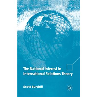 The National Interest In International Relations Theory S. Burchill ...