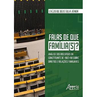 Falas De Que Família(S)? Análise Dos Discursos Da Constituinte De 1987/88 Sobre Direitos E Relações - 1