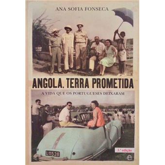 Angola, terra prometida. [3.ª edição] - 1