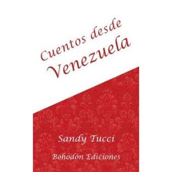Cuentos desde Venezuela - 1