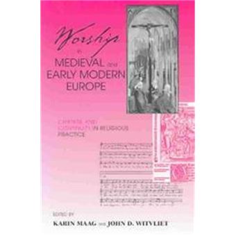 Worship In Medieval And Early Modern Europe - 1