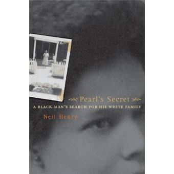 Pearl's Secret - A Black Man's Search for His White Family - Paperback - 2002 - 1