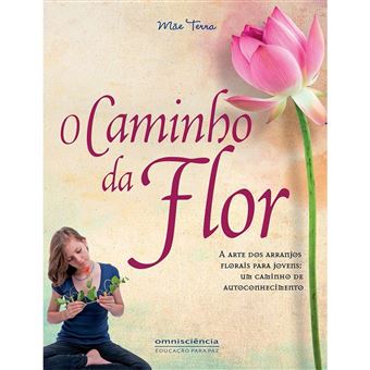 O Caminho da Flor - 1