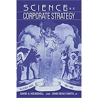 Science And Corporate Strategy, Studies In Economic History And Policy: Usa In The Twentieth Century - 1