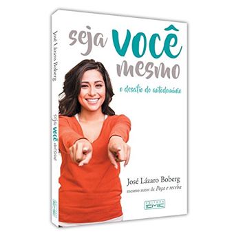 Seja Voce Mesmo - O Desafio Do Autodominio - 1