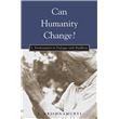 Can Humanity Change? - J. Krishnamurti in Dialogue with Buddhists - Paperback - 2003