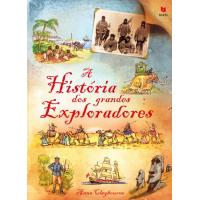 A História dos Grandes Exploradores