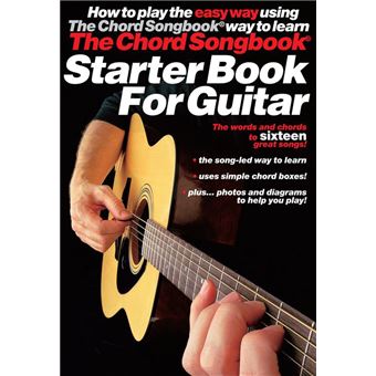 The Chord Songbook: Starter Book for Guitar