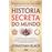 História Secreta do Mundo_0