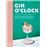 Gin O'clock -A Year of Ginspiration_0