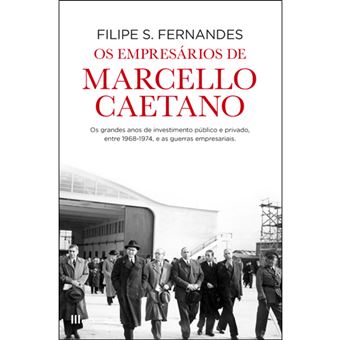 Os Empresários de Marcello Caetano