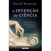 A Invenção da Ciência
