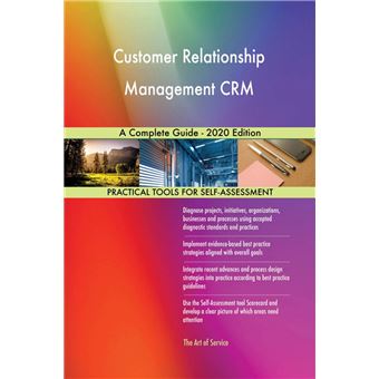 Customer Relationship Management CRM A Complete Guide - 2020 Edition - 1