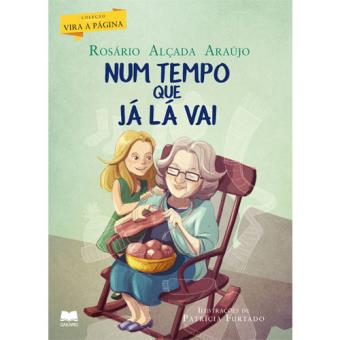 Num Tempo Que já lá Vai