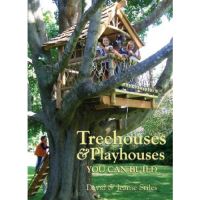 Treehouses and Playhouses You Can Build