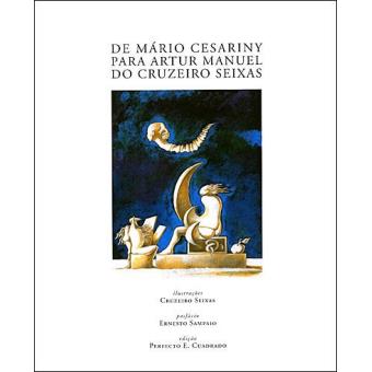 De Mário Cesariny Para Artur Manuel do Cruzeiro Seixas