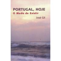 Portugal, Hoje - O Medo de Existir