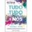 Tudo, Tudo... E Nós_0