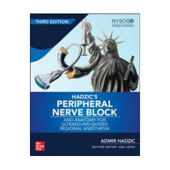 Hadzic's Peripheral Nerve Blocks and Anatomy For Ultrasound