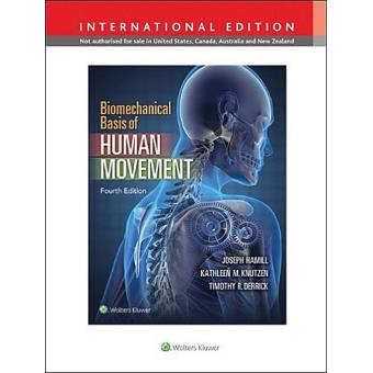 Biomechanical Basis of Human Movement