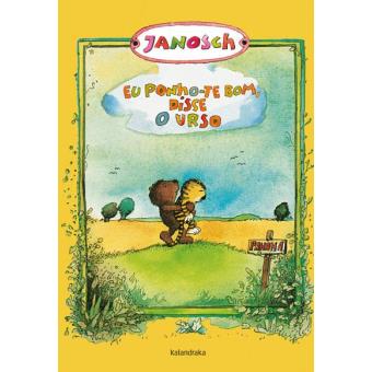 Eu Ponho-te Bom, Disse o Urso