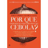 Por Que Choramos Quando Cortamos Uma Cebola?