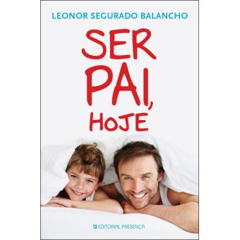 Ser Pai, Hoje