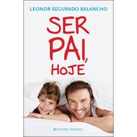 Ser Pai, Hoje