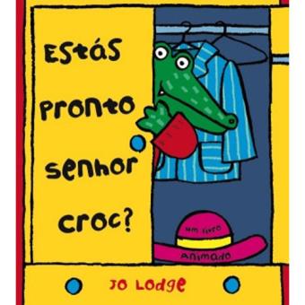 Estás Pronto, Senhor Croc?