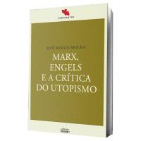Marx, Engels e a Crítica do Utopismo