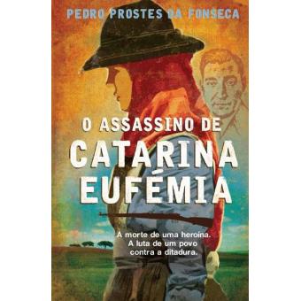 O Assassino de Catarina Eufemia