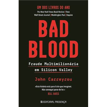 Bad Blood - Fraude Multimilionária em Silicon Valley - 1