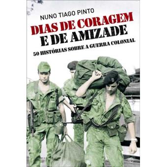Dias de Coragem e de Amizade
