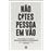 Não Cites Pessoa em Vão_0