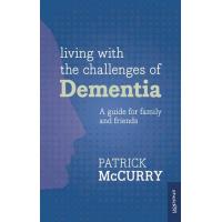 Living With the Challenges of Dementia