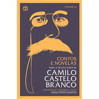 Contos e Novelas - Volume III: Toda a ficção curta de Camilo Castelo Branco - 1