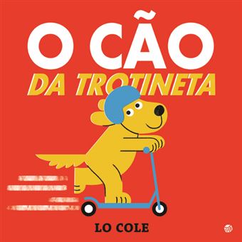 O Cão da Trotineta - 1