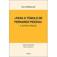 «Para o Túmulo de Fernando Pessoa»