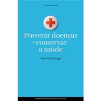 Prevenir Doenças e Preservar a Saúde