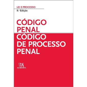 Código Penal - Código de Processo Penal