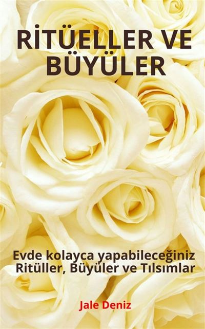 Ritueller Ve Buyuler Evde Kolayca Yapabileceginiz Rituller Buyuler Ve Tilsimlar Compra Ebook Na Fnac Pt Ritueller Ve Buyuler Evde Kolayca Yapabileceginiz Rituller Buyuler Ve Tilsimlar Compra Ebook Na Fnac Pt