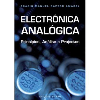 Electrónica Analógica – Princípios, Análise e Projectos